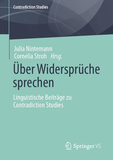 Julia Nintemann, Cornelia Stroh - Über Widersprüche sprechen, Häftad