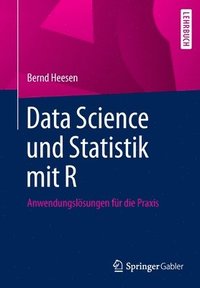 bokomslag Data Science und Statistik mit R