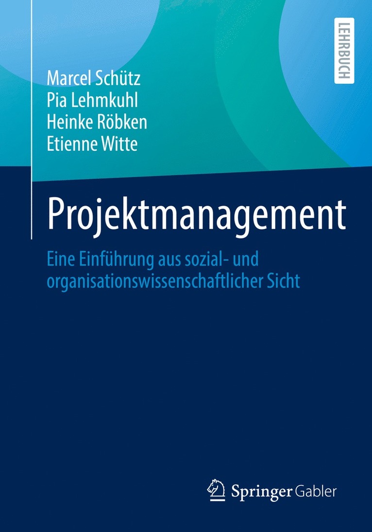 Marcel Schütz, Pia Lehmkuhl, Heinke Röbken, Etienne Witte - Projektmanagement, Häftad