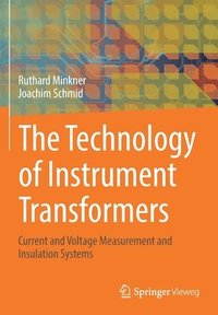 bokomslag The Technology of Instrument Transformers