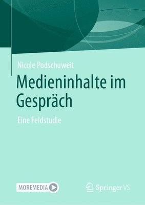 Nicole Podschuweit - Medieninhalte im Gespräch, Inbunden