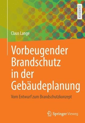 Vorbeugender Brandschutz in der Gebäudeplanung