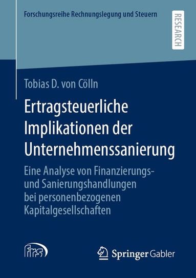 Tobias D. von Cölln - Ertragsteuerliche Implikationen der Unternehmenssanierung, Häftad