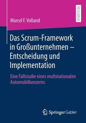 Das Scrum-Framework in Grounternehmen  Entscheidung und Implementation 1