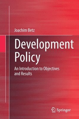 Joachim Betz - Development Policy, Häftad