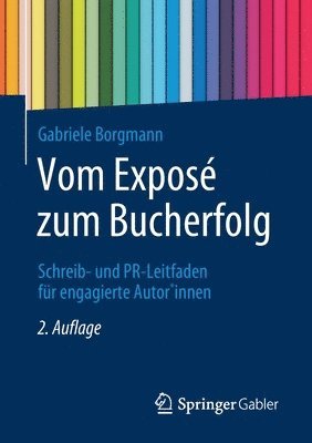 Vom Exposé zum Bucherfolg