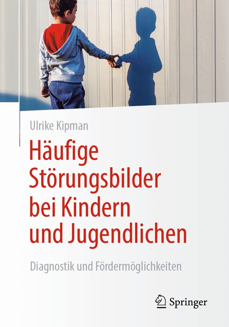 Ulrike Kipman - Häufige Störungsbilder bei Kindern und Jugendlichen, Häftad