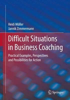 bokomslag Difficult Situations in Business Coaching