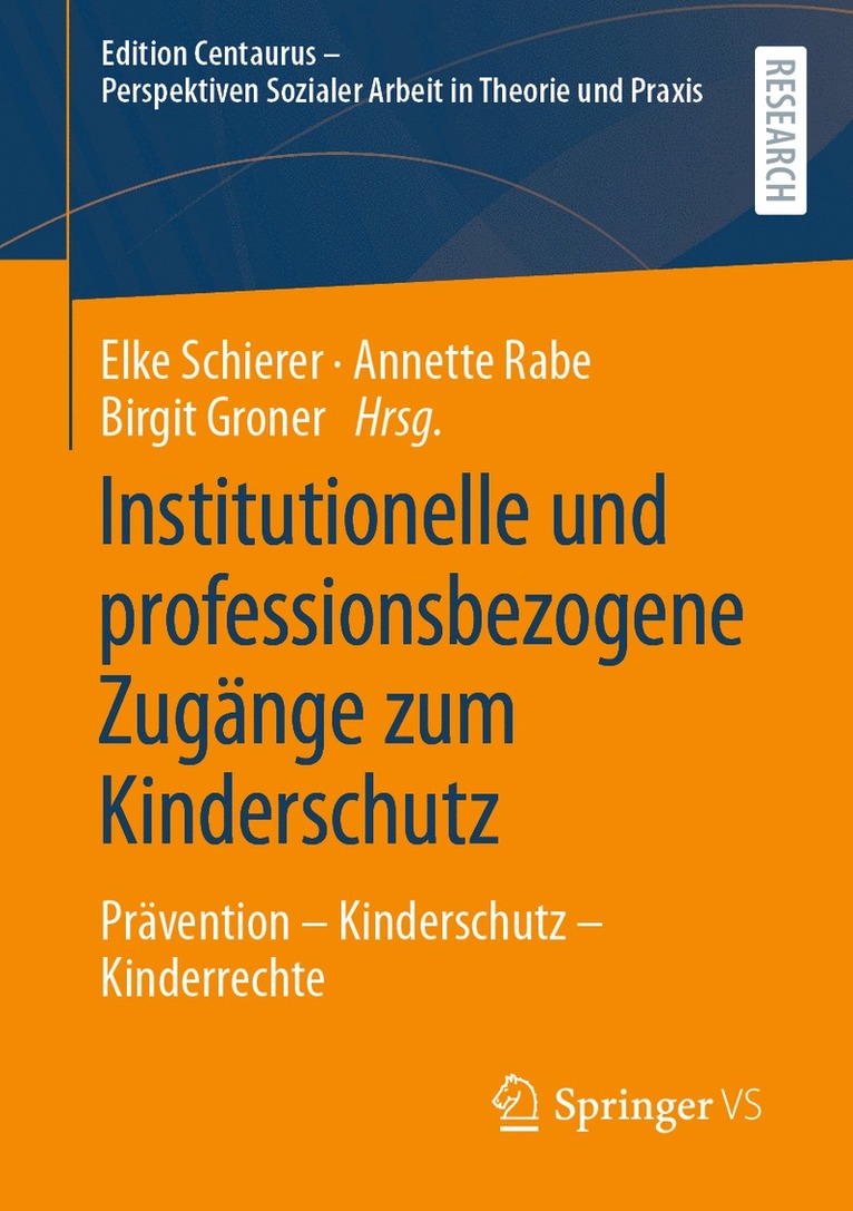Elke Schierer, Annette Rabe, Birgit Groner - Institutionelle und professionsbezogene Zugänge zum Kinderschutz, Häftad