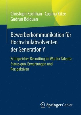 Bewerberkommunikation fr Hochschulabsolventen der Generation Y 1