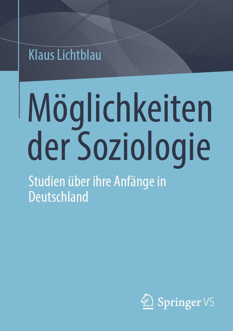 Klaus Lichtblau - Möglichkeiten der Soziologie, Häftad
