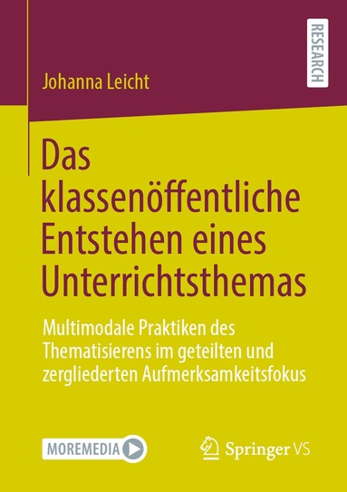 Johanna Leicht - Das klassenöffentliche Entstehen eines Unterrichtsthemas, Häftad