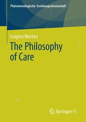 Luigina Mortari - Philosophy of Care, Häftad