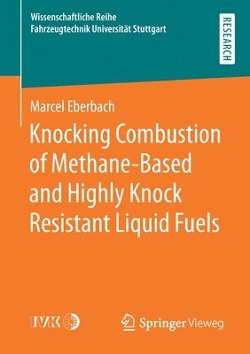 bokomslag Knocking Combustion of Methane-Based and Highly Knock Resistant Liquid Fuels