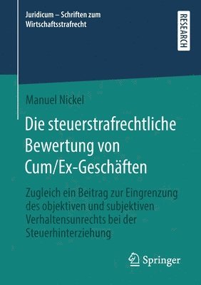 Die steuerstrafrechtliche Bewertung von Cum/Ex-Geschften 1