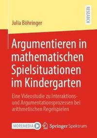 bokomslag Argumentieren in mathematischen Spielsituationen im Kindergarten