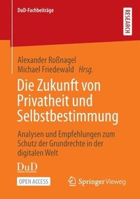 bokomslag Die Zukunft von Privatheit und Selbstbestimmung