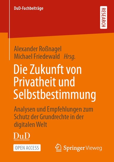 Alexander Roßnagel, Michael Friedewald - Die Zukunft von Privatheit und Selbstbestimmung, Häftad