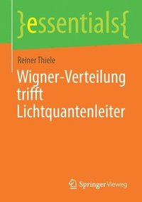 bokomslag Wigner-Verteilung trifft Lichtquantenleiter