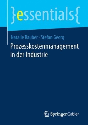 Natalie Rauber, Stefan Georg - Prozesskostenmanagement in der Industrie, Häftad