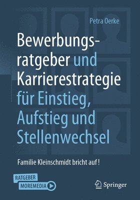 Bewerbungsratgeber und Karrierestrategie für Einstieg, Aufstieg und Stellenwechsel 1
