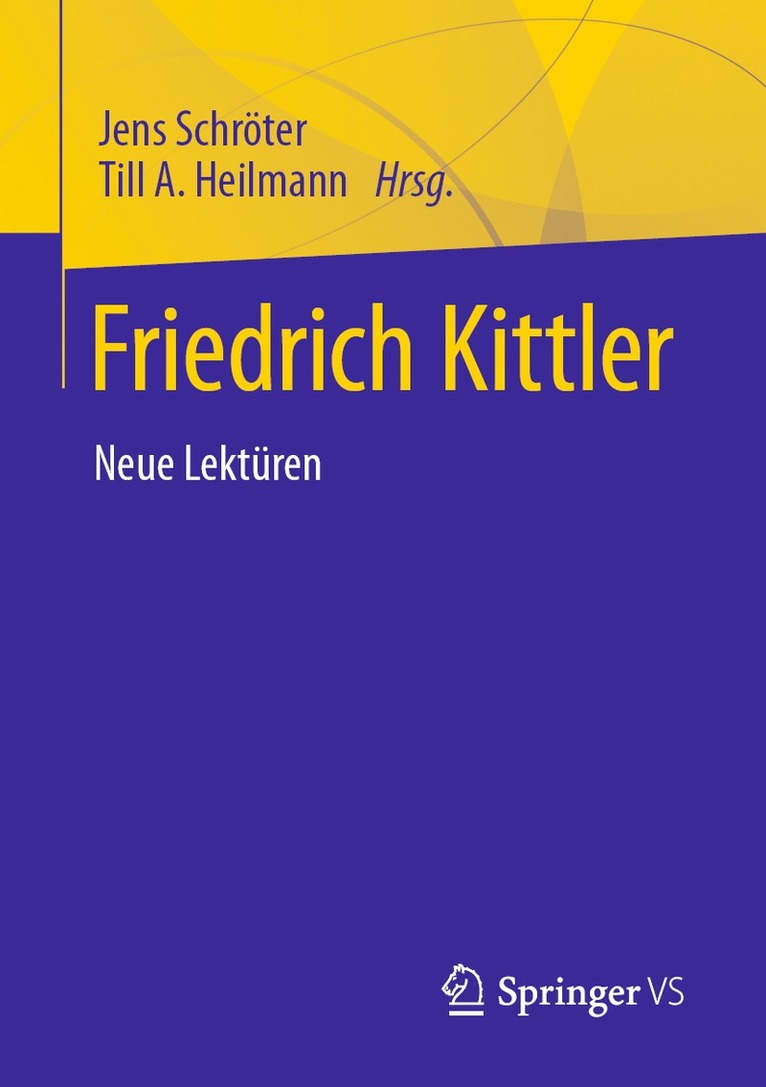 Jens Schröter, Till A. Heilmann, Jens Schroter - Friedrich Kittler. Neue Lektüren, Häftad