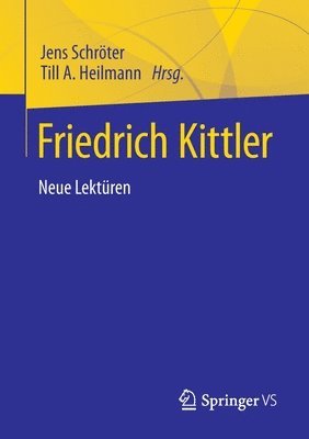 Friedrich Kittler. Neue Lektren 1