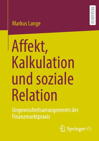 Markus Lange - Affekt, Kalkulation und soziale Relation, Häftad