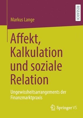 Markus Lange - Affekt, Kalkulation und soziale Relation, Häftad