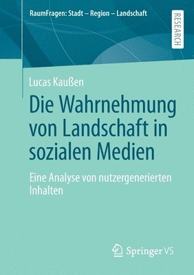 bokomslag Die Wahrnehmung von Landschaft in sozialen Medien