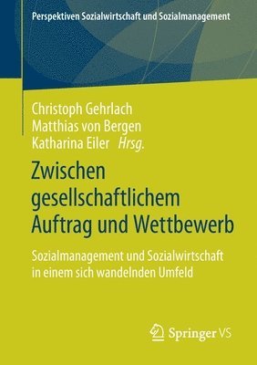 Zwischen gesellschaftlichem Auftrag und Wettbewerb 1