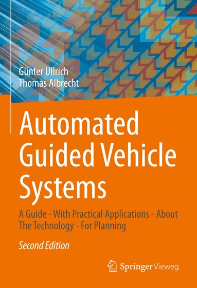 Günter Ullrich, Thomas Albrecht - Automated Guided Vehicle Systems, Inbunden