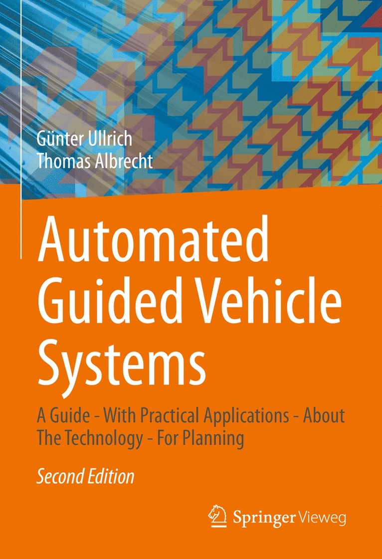 Günter Ullrich, Thomas Albrecht, Gunter Ullrich - Automated Guided Vehicle Systems, Inbunden