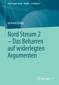bokomslag Nord Stream 2 - Das Beharren auf widerlegten Argumenten