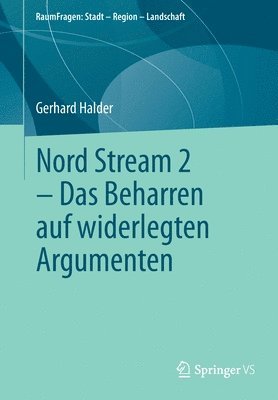 Nord Stream 2 - Das Beharren auf widerlegten Argumenten 1