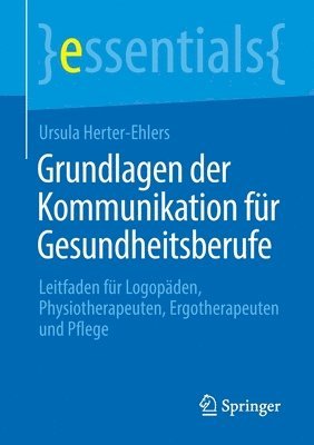 Grundlagen der Kommunikation fr Gesundheitsberufe 1