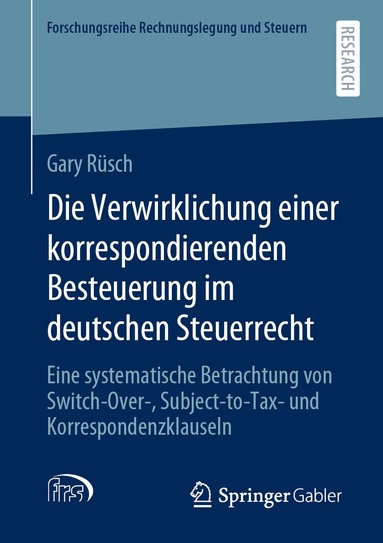Gary Rüsch - Die Verwirklichung einer korrespondierenden Besteuerung im deutschen Steuerrecht, Häftad