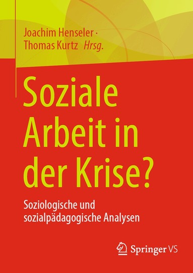 Joachim Henseler, Thomas Kurtz - Soziale Arbeit in der Krise?, Häftad
