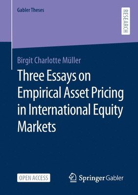 bokomslag Three Essays on Empirical Asset Pricing in International Equity Markets