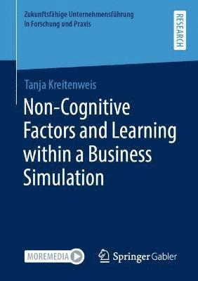 Non-Cognitive Factors and Learning within a Business Simulation 1