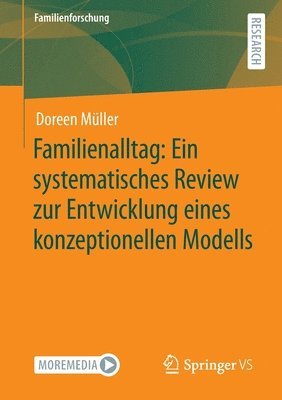 bokomslag Familienalltag: Ein systematisches Review zur Entwicklung eines konzeptionellen Modells