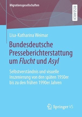 Bundesdeutsche Presseberichterstattung um Flucht und Asyl