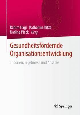 Rahim Hajji, Katharina Kitze, Nadine Pieck - Gesundheitsfördernde Organisationsentwicklung, Häftad