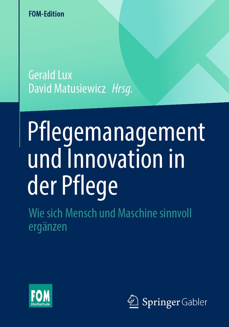 Gerald Lux, David Matusiewicz - Pflegemanagement und Innovation in der Pflege, Häftad