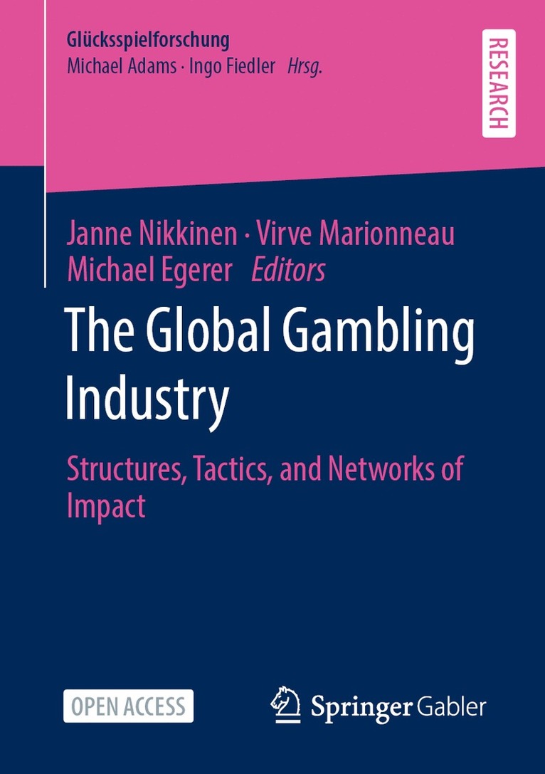 Janne Nikkinen, Virve Marionneau, Michael Egerer - Global Gambling Industry, Häftad