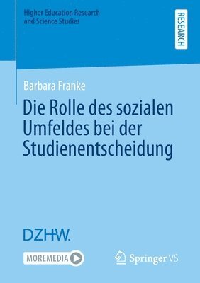 bokomslag Die Rolle des sozialen Umfeldes bei der Studienentscheidung