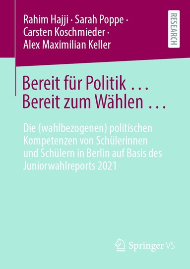 Rahim Hajji, Sarah Poppe, Carsten Koschmieder, Alex Maximilian Keller - Bereit für Politik ... Bereit zum Wählen …, Häftad