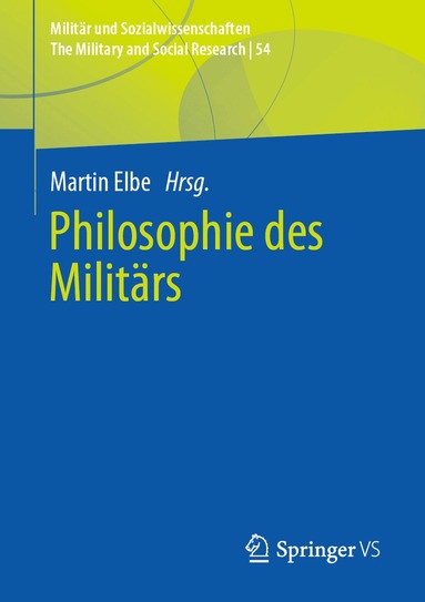 Martin Elbe - Philosophie des Militärs, Häftad