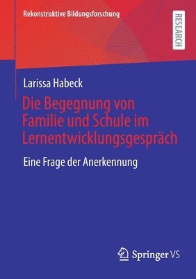 bokomslag Die Begegnung von Familie und Schule im Lernentwicklungsgesprch