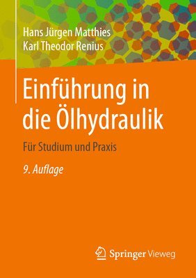 Hans Jürgen Matthies, Karl Theodor Renius - Einführung in die Ölhydraulik, Häftad. Tillgänglighet: Lägg i varukorg